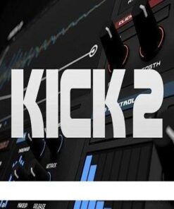 Sonic Academy - KICK 2 v1.1.4 + Nicky Romero Kickstar - Full Version