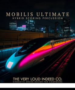 The Very Loud Indeed Co. - Mobilis Ultimate Hybrid Scoring Percussion 1.1.0  - Full Version