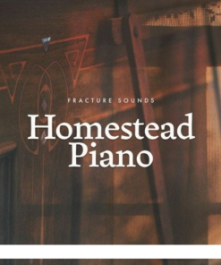Fracture Sounds - Homestead Piano 1.0.1  - Full Version