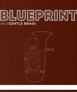 Fracture Sounds - Blueprint #12 Gentle Brass - Full Version