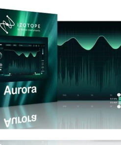 iZotope - Aurora v1.0.0 - Full Version