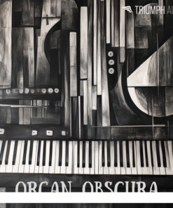 Triumph Audio - Organ Obscura - Full Version
