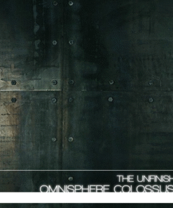 The Unfinished - Omnisphere Colossus IV (OMNISPHERE 2)  - Full Version